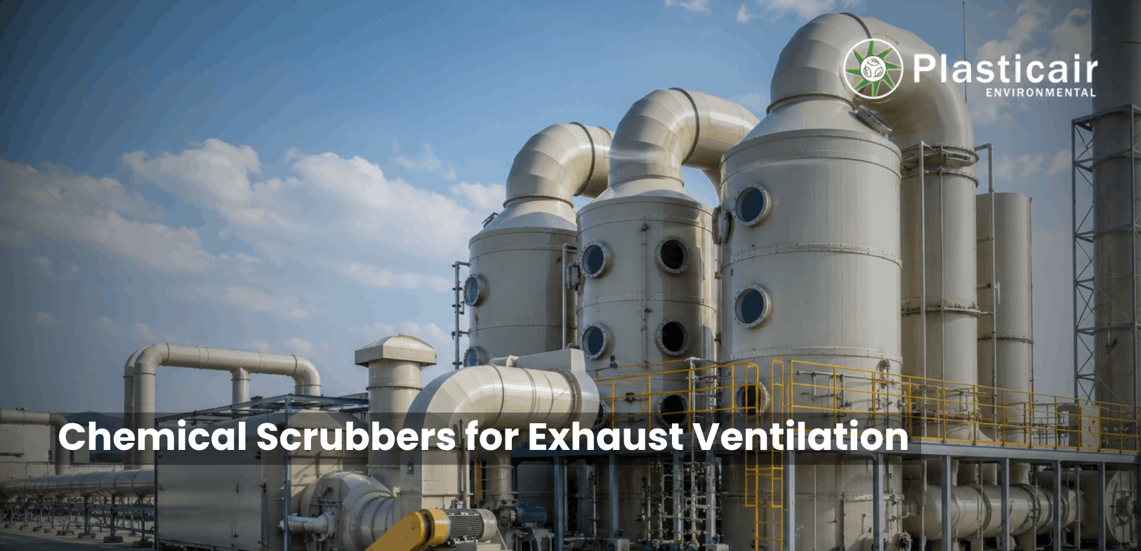 Chemical Scrubbers for Exhaust Ventilation | Plasticair Environmental